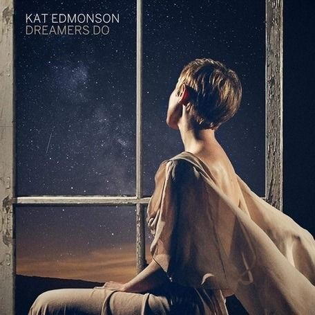 CD EDMONSON, KAT - DREAMERS DO