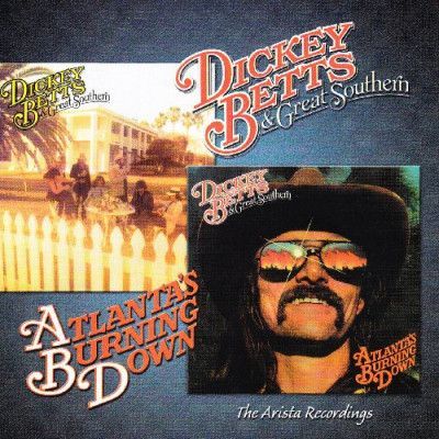CD BETTS, DICKEY & GREAT SOUTHERN - ATLANTA'S BURNING DOWN/GREAT SOUTHERN
