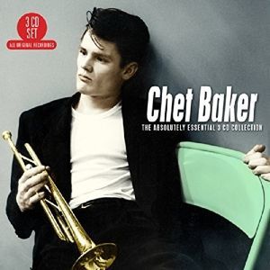 CD BAKER, CHET - ABSOLUTELY ESSENTIAL 3 CD COLLECTION
