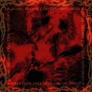 CD KYUSS - BLUES FOR THE RED SUN