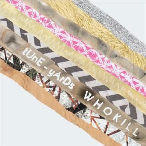 CD TUNE-YARDS - WHO KILL