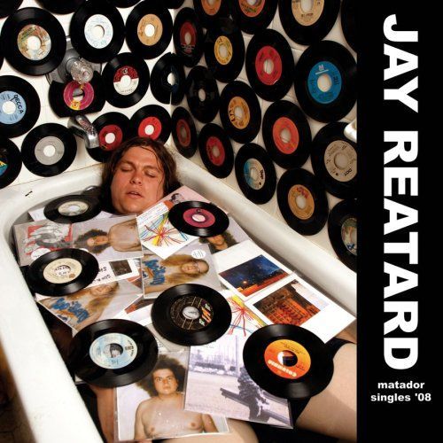 CD REATARD, JAY - MATADOR SINGLES '08