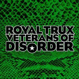 CD ROYAL TRUX - VETERANS OF DISORDER