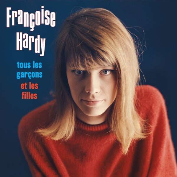 CD HARDY, FRANCOISE - TOUS LES GARCONS ET LES FILLES