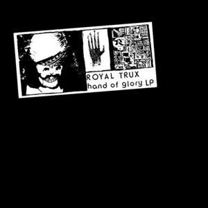 Vinyl ROYAL TRUX - HAND OF GLORY