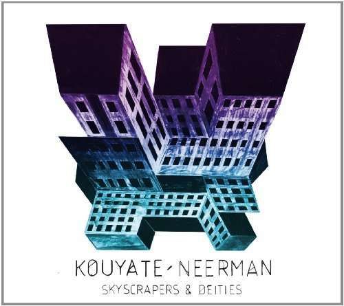 CD KOUYATE-NEERMAN - SKYSCRAPERS & DEITIES