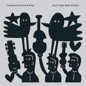 Vinyl YORKSTON/THORNE/KHAN - NEUK WIGHT DELHI ALL-STARS