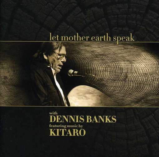 CD KITARO & DENNIS BANKS - LET MOTHER EARTH SPEAK