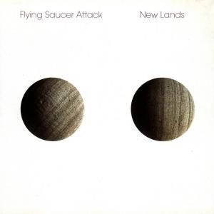 CD FLYING SAUCER ATTACK - NEW LANDS