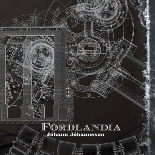 Vinyl JOHANNSSON, JOHANN - FORDLANDIA