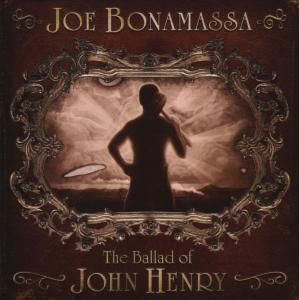 CD BONAMASSA, JOE - BALLAD OF JOHN HENRY -JEWELCASE-