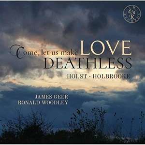 CD GEER, JAMES & RONALD WOOD - COME, LET US MAKE LOVE DEATHLESS