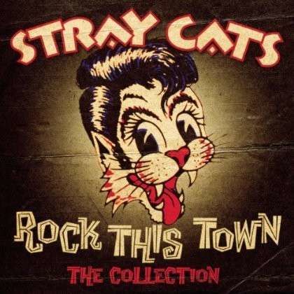 CD Stray Cats - Rock This Town