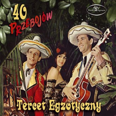 CD TERCET EGZOTYCZNY - TERCET EGZOTYCZNY - 40 PRZEBOJOW