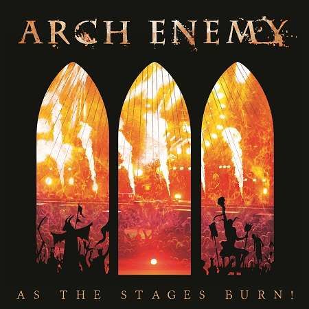 CD Arch Enemy - As the Stages Burn!