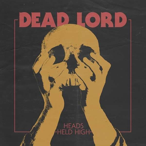 CD Dead Lord - Heads Held High