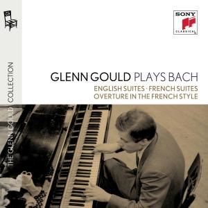 CD Gould, Glenn - Plays Bach: English Suites Bwv 806-811 & French Suites Bwv 812-817 & Oversture In the French Style