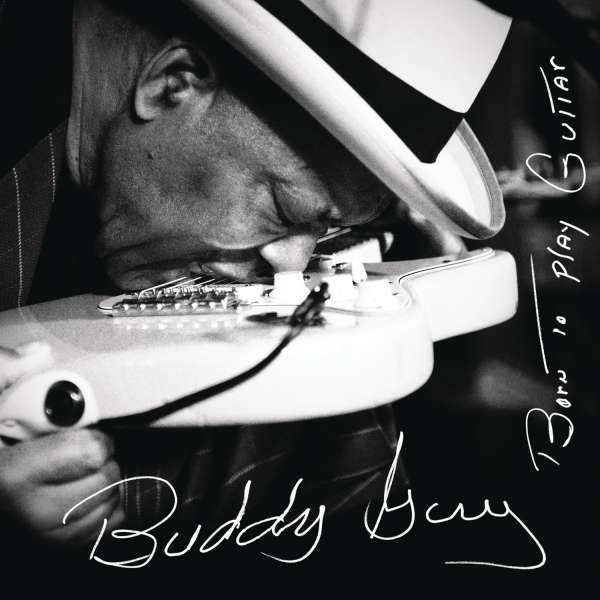 CD Guy, Buddy - Born To Play Guitar