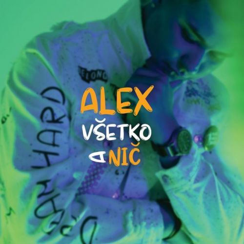 Alex - CD Všetko a nič