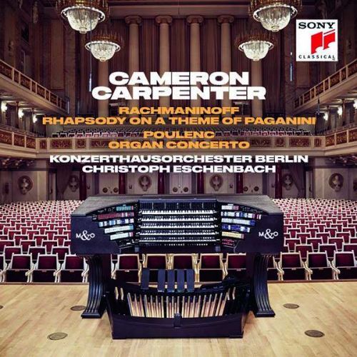 CD Carpenter, Cameron - Rachmaninoff: Rhapsody On a Theme of Paganini/Poulenc Organ Concerto