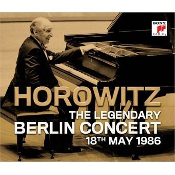 CD Horowitz, Vladimir - Legendary Berlin Concert