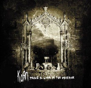 Korn - CD Take a Look In the Mirror