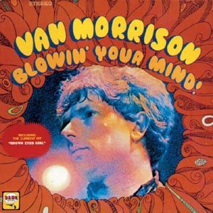 CD Morrison, Van - Blowin' Your Mind