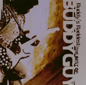 CD Guy, Buddy - Buddy's Baddest: Best of