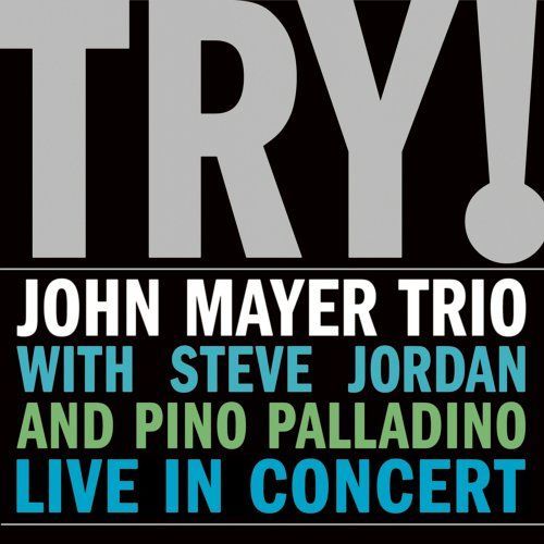 CD Mayer, John -Trio- - Try! Live In Concert