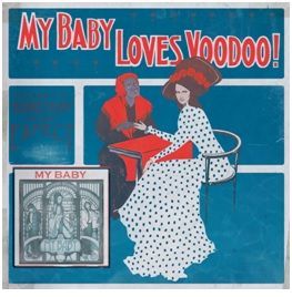 Vinyl MY BABY - LOVES VOODOO!