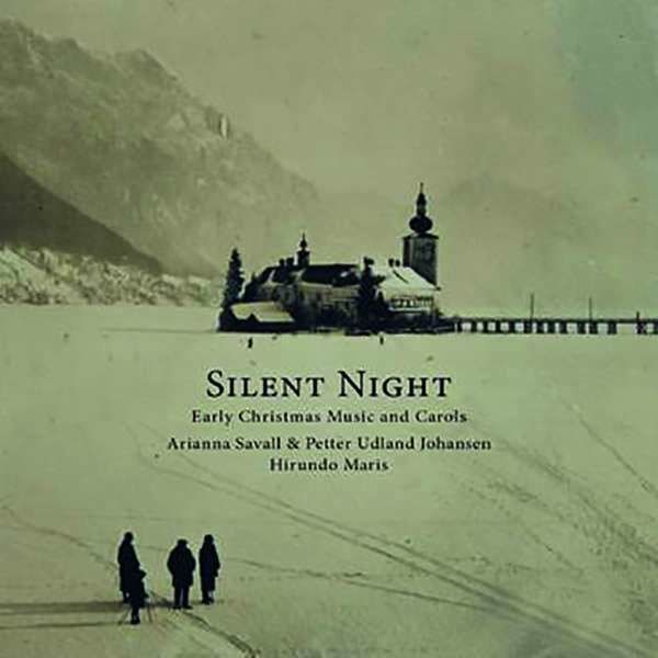 CD Savall, Arianna/Peter Udland - Silent Night - Early Christmas Music and Carols