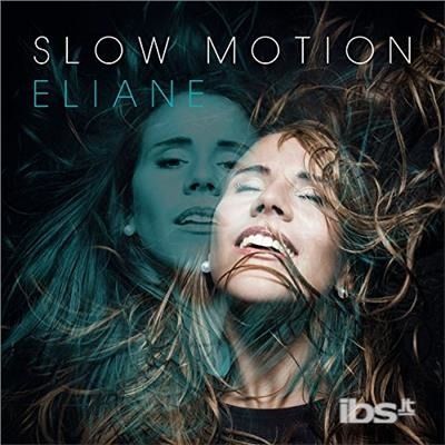 CD Eliane - Slow Motion