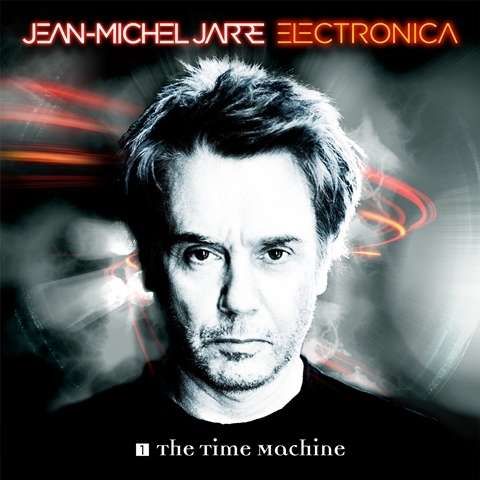 CD Jarre, Jean-Michel - Electronica 1: the Time Machine