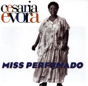 CD Evora, Cesaria - Miss Perfumado
