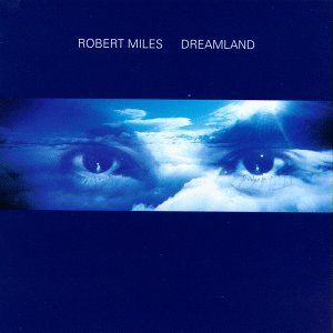 CD Miles, Robert - Dreamland
