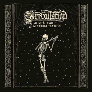 CD Tribulation - Alive & Dead At Sodra Teatern