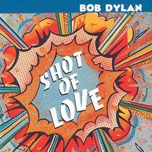 CD Dylan, Bob - Shot of Love