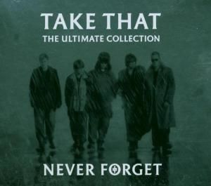 Take That - CD Never Forget: the Ultimate Collection
