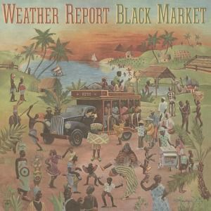 Vinyl WEATHER REPORT - BLACK MARKET