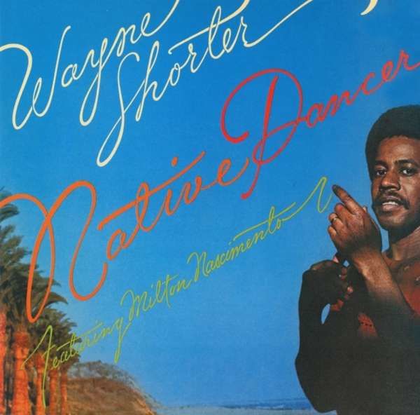 CD Shorter, Wayne - Native Dancer