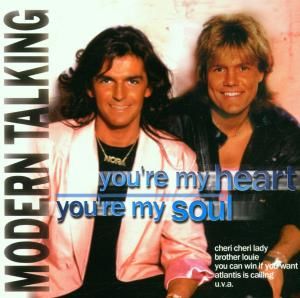Modern Talking - CD You're My Heart, You're My Soul
