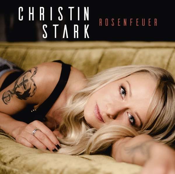 CD Stark, Christin - Rosenfeuer
