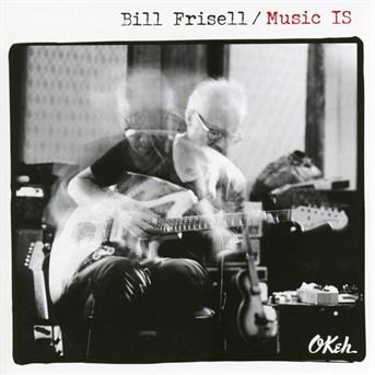 CD Frisell, Bill - Music is