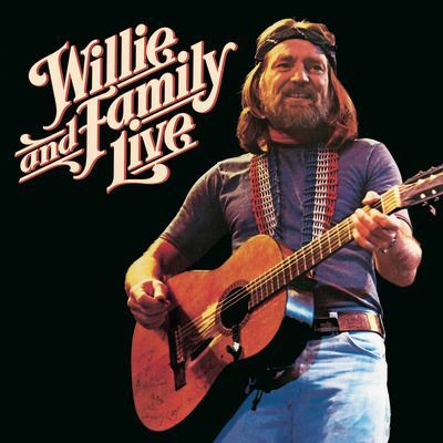 CD NELSON, WILLIE - WILLIE AND FAMILY LIVE