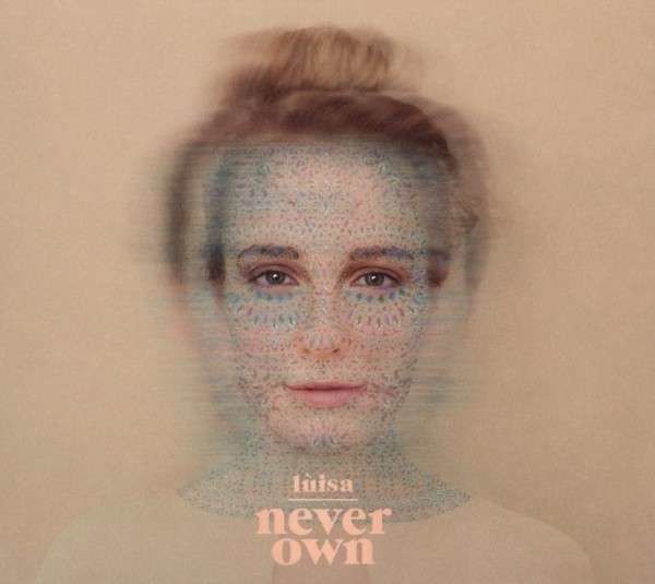 CD LUISA - NEVER OWN
