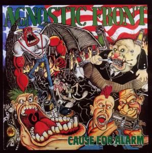 CD Agnostic Front - Cause of Alarm