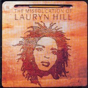 CD Hill, Lauryn - Miseducation of Lauryn Hill