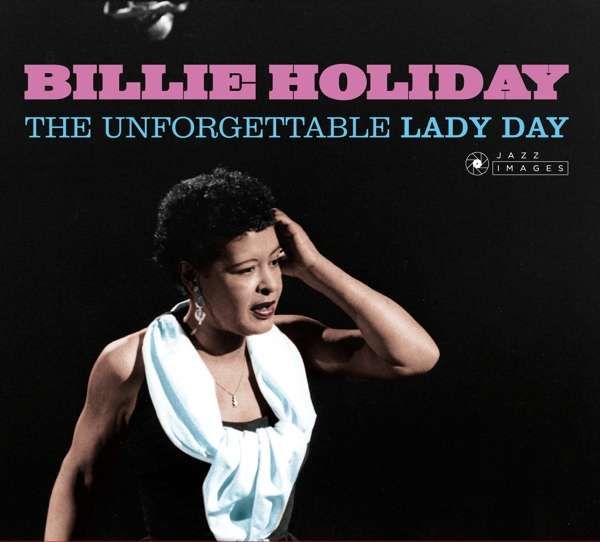 CD HOLIDAY, BILLIE - UNFORGETTABLE LADY DAY