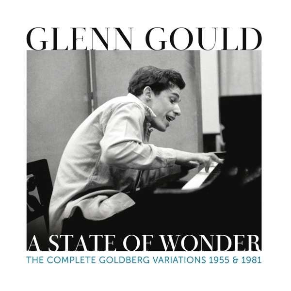 CD Gould, Glenn - A State of Wonder: the Complete Goldberg Variations