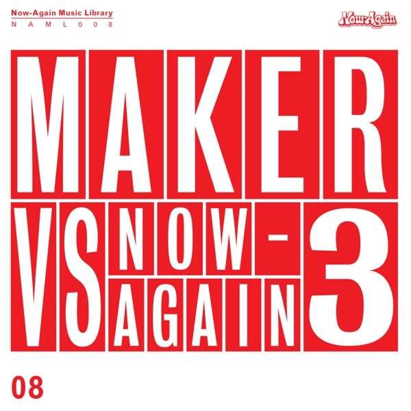 CD Maker - Maker Vs Now-Again V.3